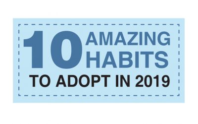 10 amazing habits you must adopt in 2019!
